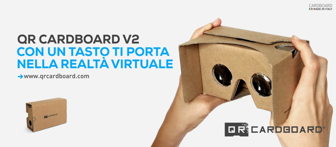 QR CARDBOARD V2 CON UN TASTO TI PORTA NELLA REALTÀ VIRTUALE