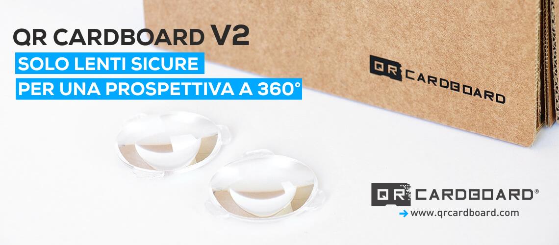 SOLO LENTI SICURE PER UNA PROSPETTIVA 360 PER QR CARDBOARD V2