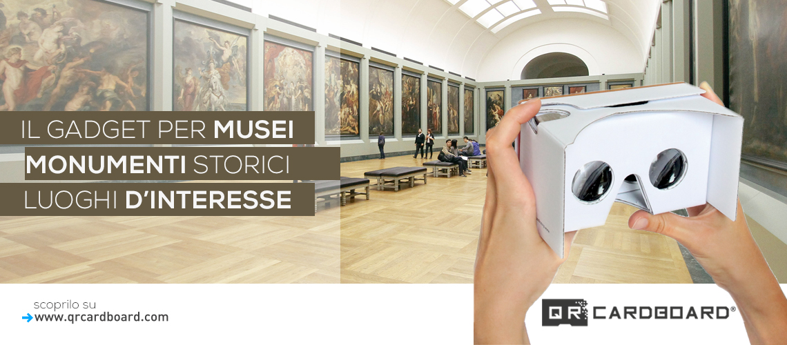 QR Cardboard V2: il gadget personalizzato per musei, parchi e luoghi d'interesse